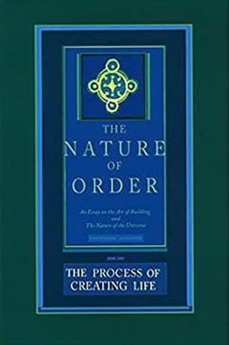 The Nature of Order, Book 2: The Process of Creating Life