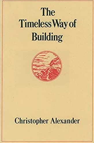 The Timeless Way of Building